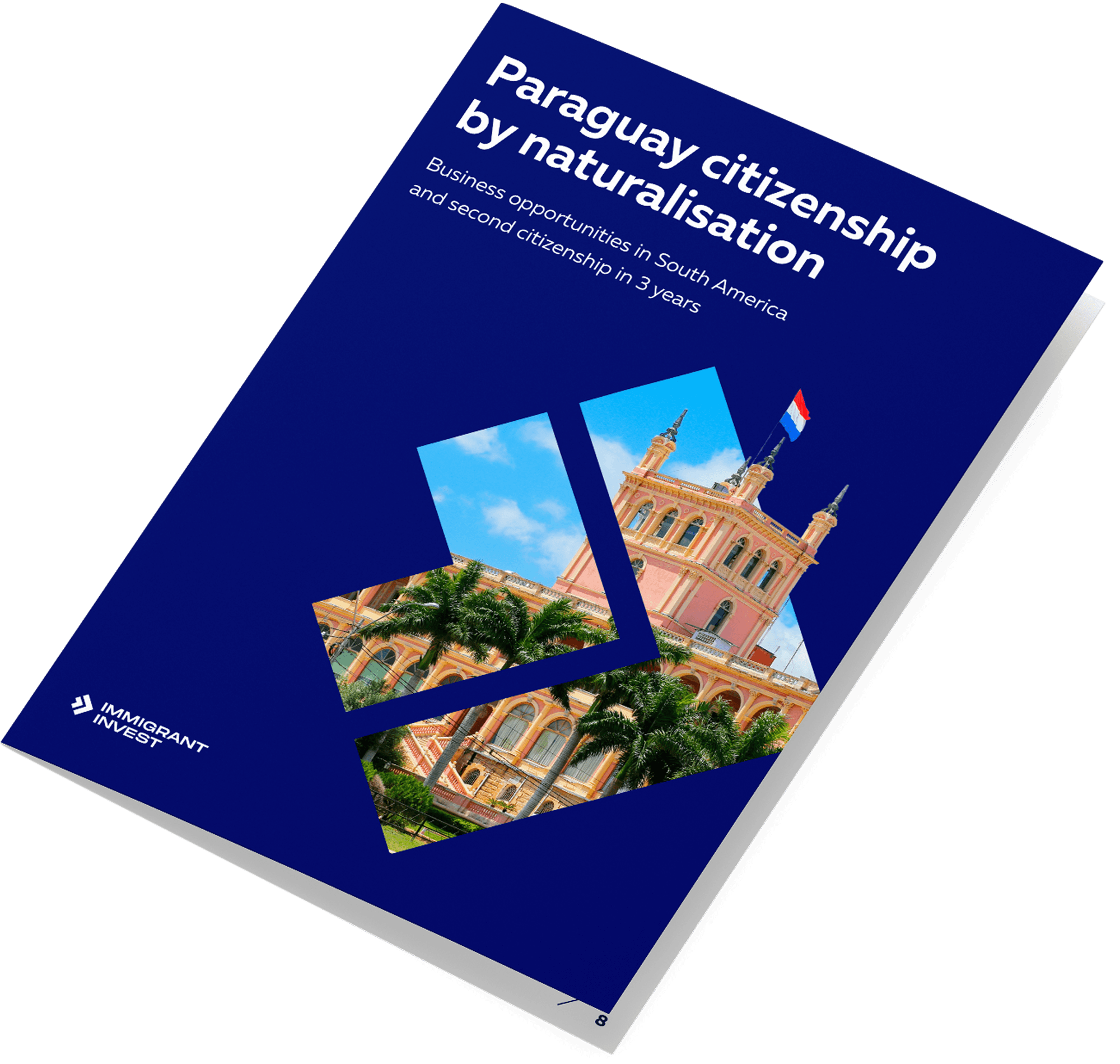 Your complete guide to Paraguay citizenship